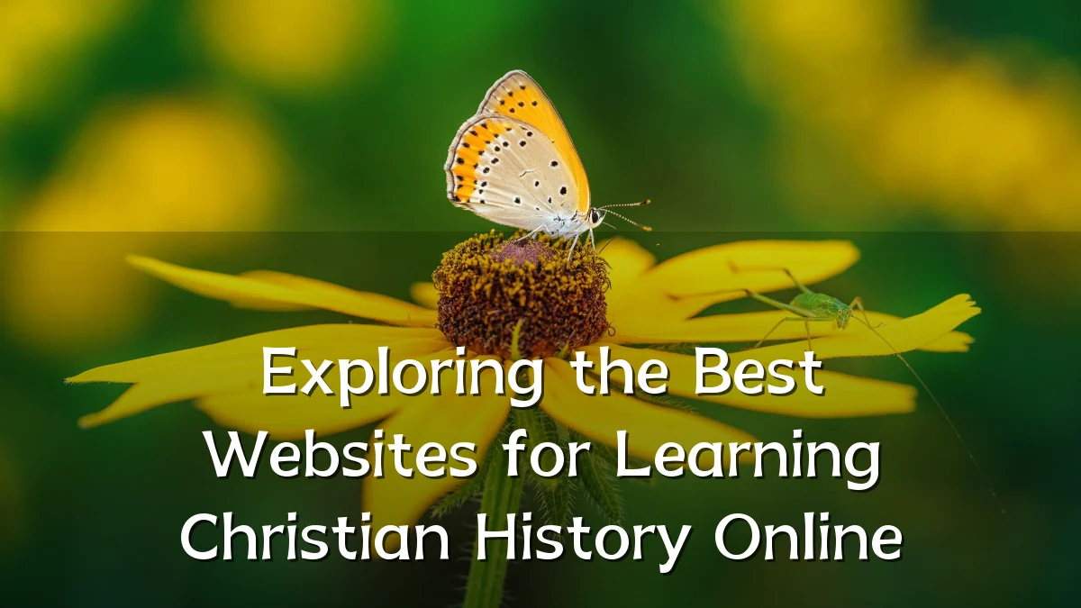 Exploring the Best Websites for Learning Christian History Online