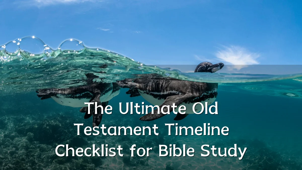 The Ultimate Old Testament Timeline Checklist for Bible Study
